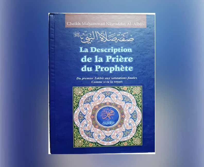 DESCRIPTION DE LA PRIÈRE DU MESSAGER D'ALLAH - Image 1